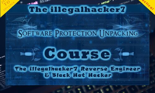 Software Protection Unpacking Course By The illegalhacker7